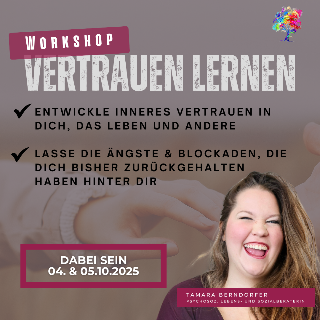Vertrauen lernen – In dich, andere und das Leben
