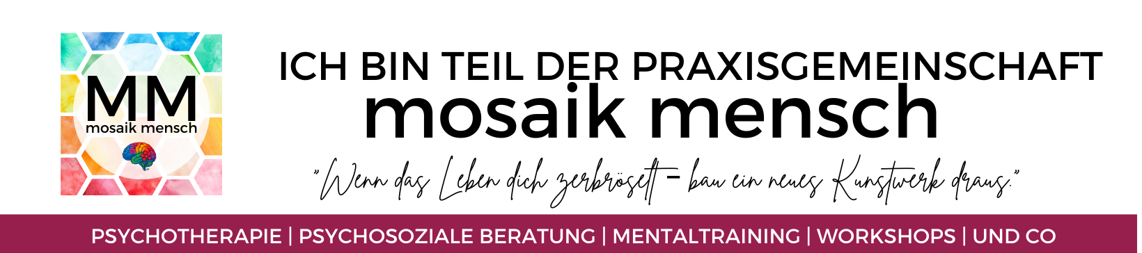 Ich bin Teil der Praxisgemeinschaft Mosaik Mensch