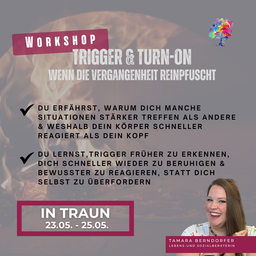 Trigger & Turn-On  Wenn die Vergangenheit reinpfuscht